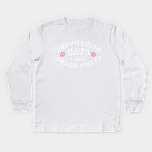 Supporting cats and basic human rights - cat lover Kids Long Sleeve T-Shirt